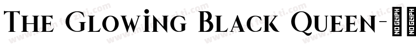 The Glowing Black Queen字体转换 The Glowing Black Queen字体转换